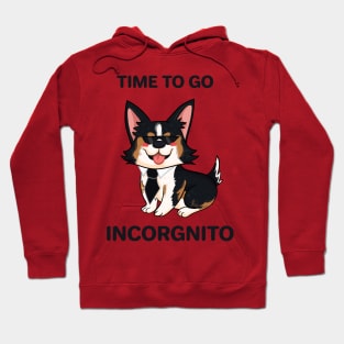 Tricolour Corgi - Time to go Incorgnito Hoodie